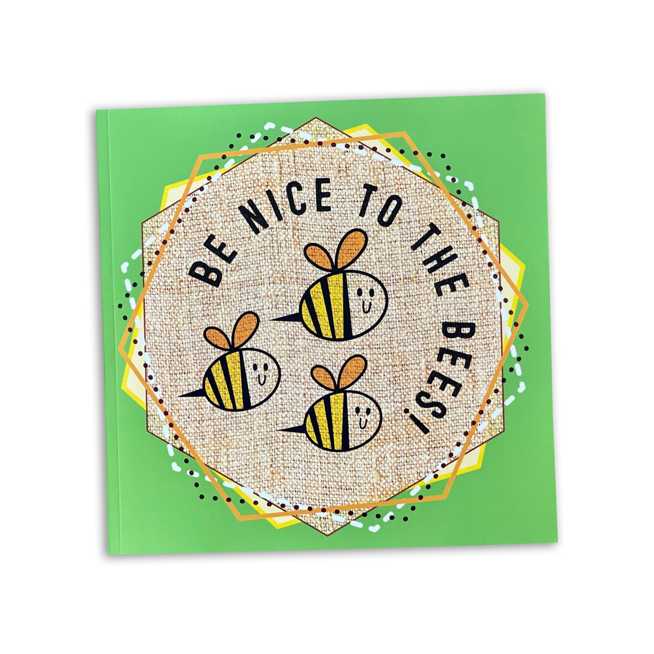 Lined Journal Book with 'Be Nice to the Bees' message and bee illustrations on a green background