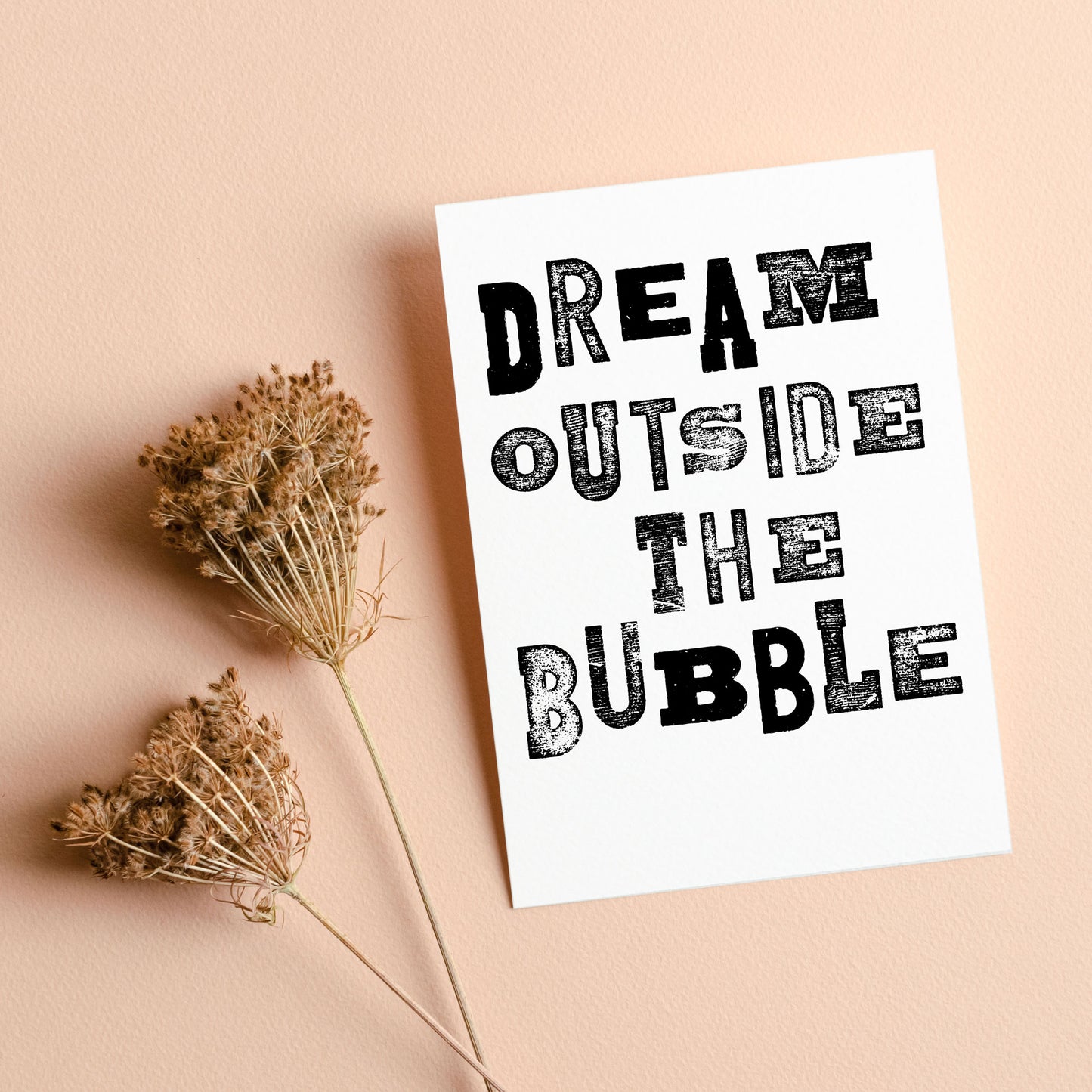 Stationery set of 6 motivational notecards with inspirational phrases that will appeal to fitness enthusiasts and followers of the 75Hard program, crossfit, rucking lifestyle. This card says, "Dream outside the bubble."