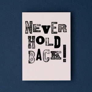 Stationery set of 6 motivational notecards with inspirational phrases that will appeal to fitness enthusiasts and followers of the 75Hard program, crossfit, rucking lifestyle.  This card says, "Never hold back!"
