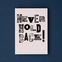 Load image into Gallery viewer, Stationery set of 6 motivational notecards with inspirational phrases that will appeal to fitness enthusiasts and followers of the 75Hard program, crossfit, rucking lifestyle. This card says, &quot;Never hold back!&quot;
