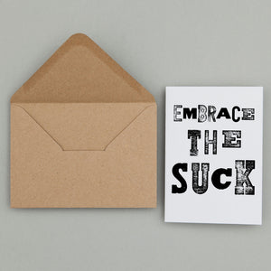 Stationery set of 6 motivational notecards with inspirational phrases that will appeal to fitness enthusiasts and followers of the 75Hard program, crossfit, rucking lifestyle. This card says, "Embrace the suck."