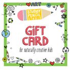 A colorful gift card from Stubby Pencil Studio featuring illustrations of art supplies and the text 'Gift Card for naturally creative kids'.